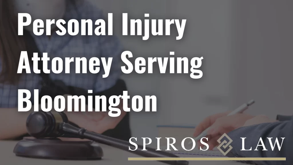 Personal Injury Attorney Serving Bloomington